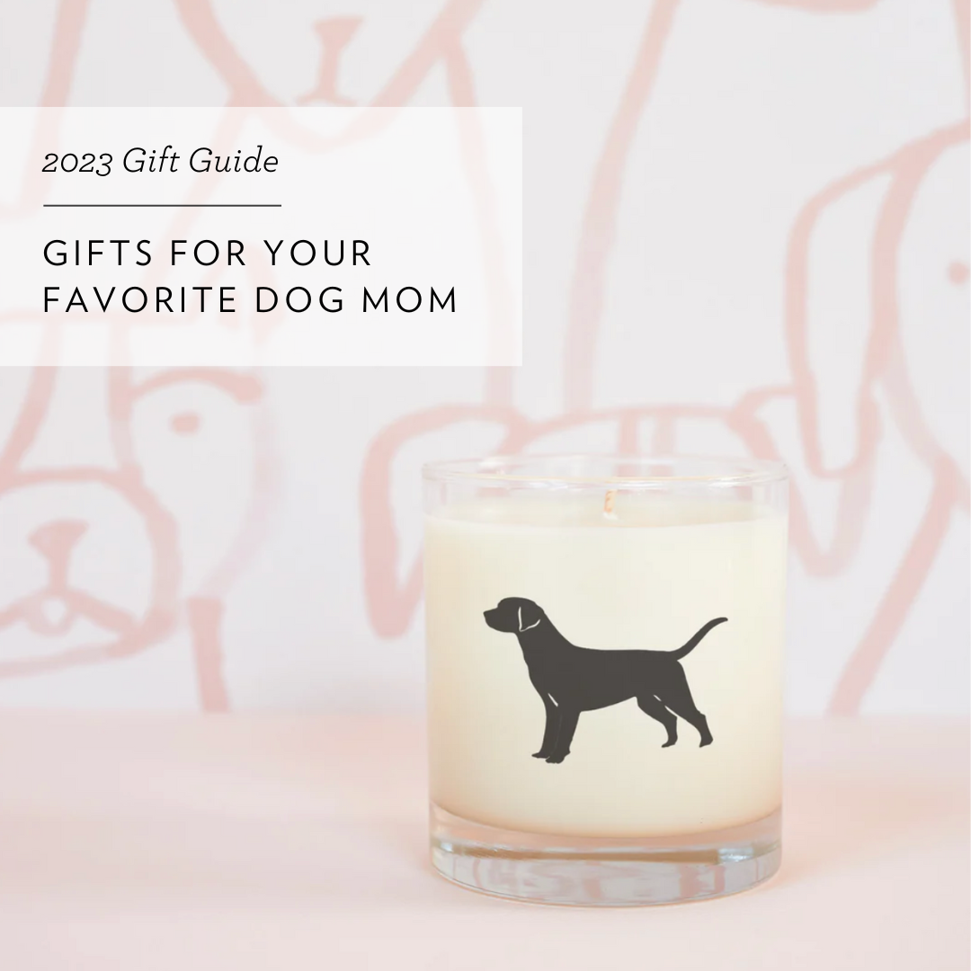 Dog mom gifts top
