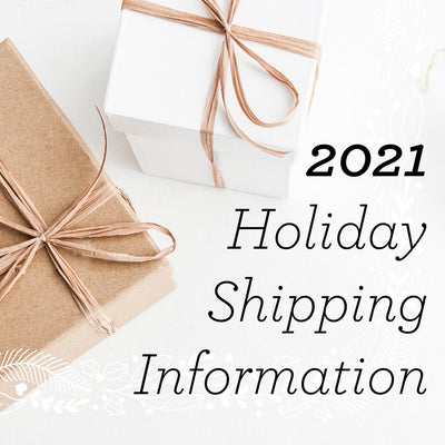 2021 Holiday Shipping Information